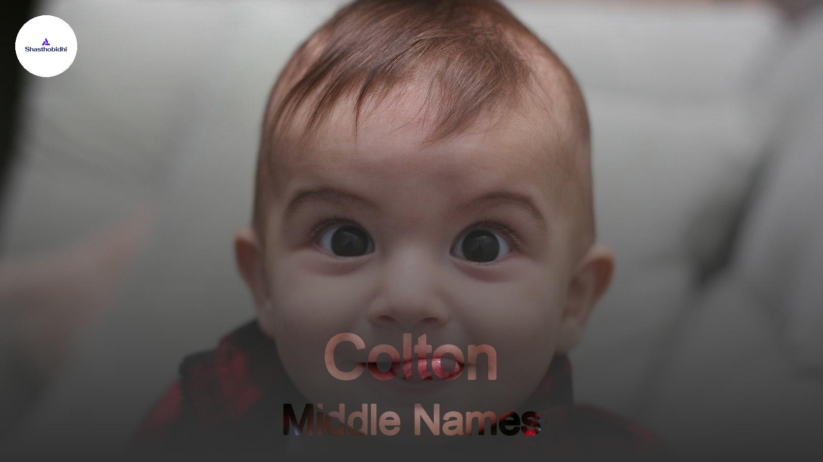 250+ Perfect Middle Names for Colton