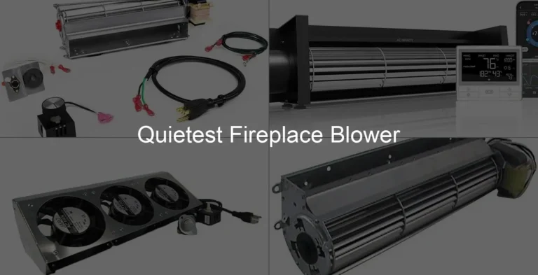 Photo of Quietest Fireplace Blower